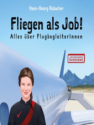cover image of Fliegen als Job! Alles über FlugbegleiterInnen